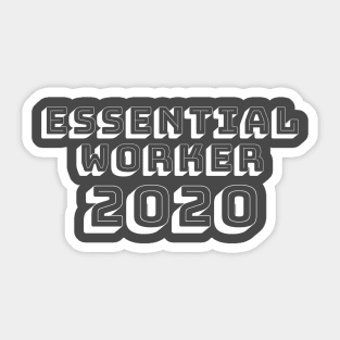 ESSENTIAL WORKER 2020 Sticker